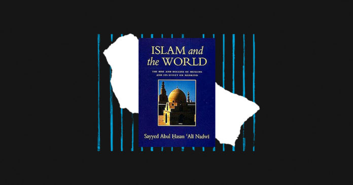 Islam and the World by Abul Hasan Ali Nadwi