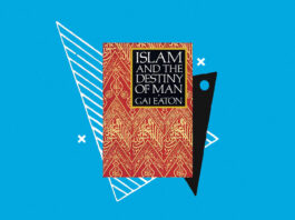 Islam and the Destiny of Man by Gai Eaton