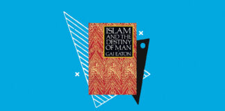 Islam and the Destiny of Man by Gai Eaton